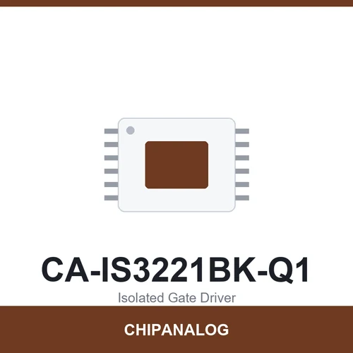 Chipanalog CA-IS3221BK-Q1 Isolated Gate Driver