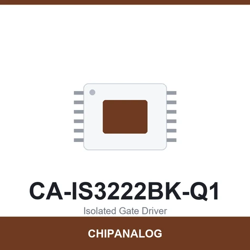Chipanalog CA-IS3222BK-Q1 Isolated Gate Driver