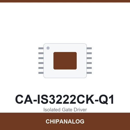 Chipanalog CA-IS3222CK-Q1 Isolated Gate Driver