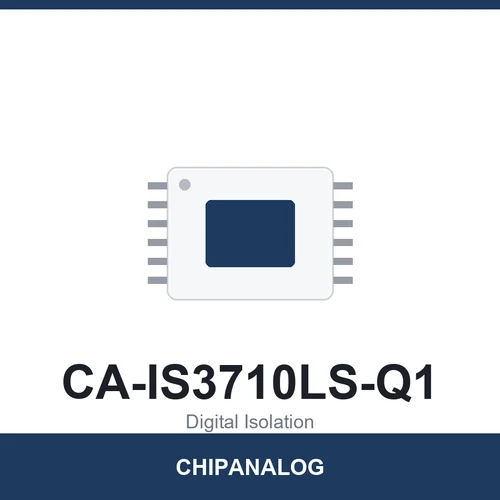 Chipanalog CA-IS3710LS-Q1 Digital Isolator