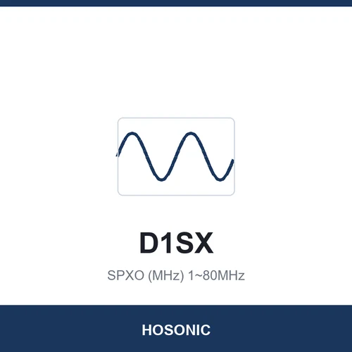 HOSONIC D1SX SPXO (MHz) 1~80MHz 2.0x1.6x0.8