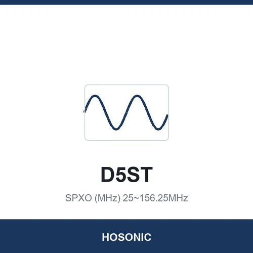 HOSONIC D5ST SPXO (MHz) 25~156.25MHz 5.0x3.0x1.3