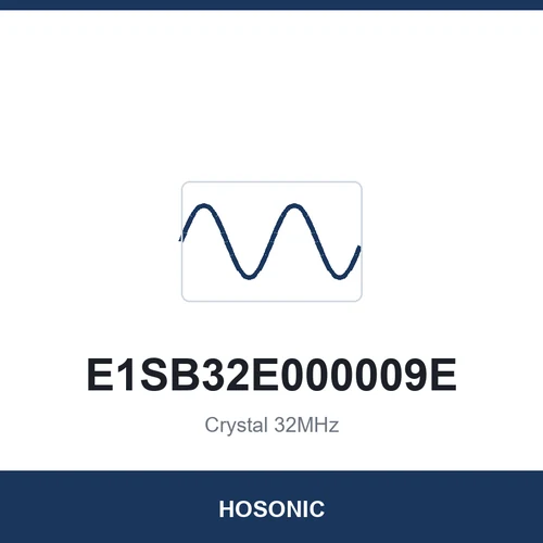 HOSONIC E1SB32E000009E Crystal 32MHz 2016