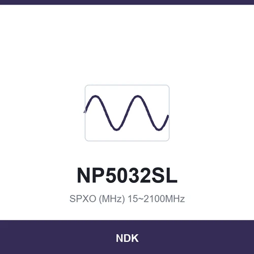 NDK NP5032SL SPXO (MHz) 15~2100MHz 5.0x3.2x1.2