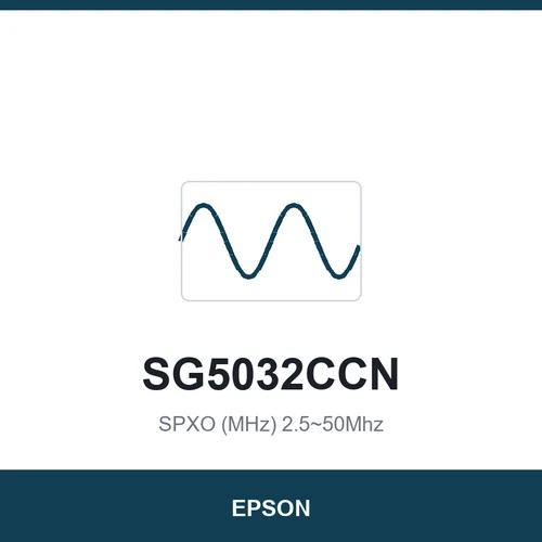 EPSON SG5032CCN SPXO (MHz) 2.5~50Mhz 5.0 x 3.2