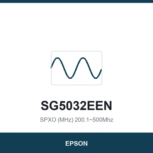 EPSON SG5032EEN SPXO (MHz) 200.1~500Mhz 5.0 x 3.2