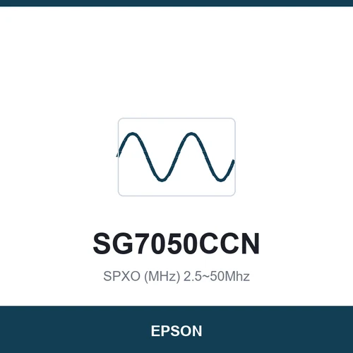 EPSON SG7050CCN SPXO (MHz) 2.5~50Mhz 7.0 x 5.0
